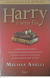 Livro Harry e seu Fãs Autor Anelli, Melissa (2011) [usado]