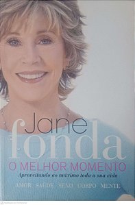 Livro o Melhor Momento Autor Fonde, Jane (2012) [usado]