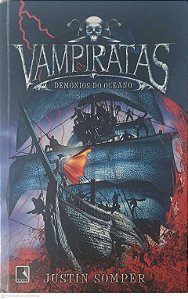 Livro Vampiratas - Demonios do Oceano Autor Somper, Justin (2007) [usado]