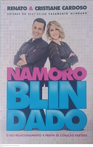 Livro Namoro Blindado Autor Renato & Cristiane Cardoso (2019) [usado]