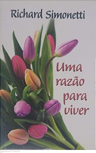 Livro Uma Razão para Viver Autor Simonetti, Richard (1998) [usado]