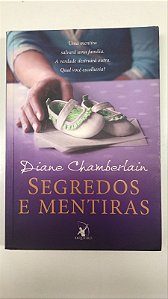 Livro Segredos e Mentiras Autor Chamberlain, Diane (2014) [usado]