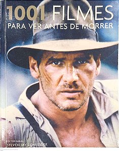 Livro 1001 Filmes para Ver Antes de Morrer Autor Diversos (2008) [usado]