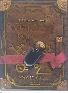 Livro Viajar no Tempo: Terceiro Livro Autor Sage, Angie (2009) [usado]
