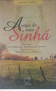 Livro a Saga de Uma Sinha Autor Dória, Maria Nazareth (2007) [usado]
