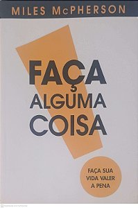 Livro Faça Alguma Coisa Autor Mcpherson, Miles (2011) [usado]