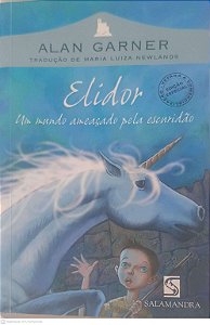 Livro Elidor: um Mundo Ameaçado pela Escuridão Autor Garner, Alan (2006) [usado]
