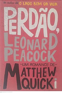 Livro Perdao Leonardo Peacock Autor Quick, Matthew (2013) [usado]