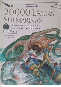 Livro 20.000 Léguas Submarinas: a Mais Fantastica de Todas as Aventuras no Fundo do Mar Autor Verne, Julio (2015) [usado]