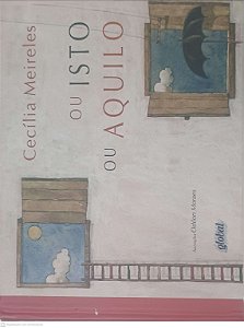 Livro ou Isto ou Aquilo Autor Meireles, Cecilia (2012) [usado]