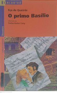 Livro Reecontro: o Primo Basílio Autor Queirós, Eça de (2005) [usado]