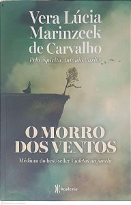 Livro o Morro dos Ventos Autor Carvalho, Vera Lucia Marinzeck de (2018) [usado]