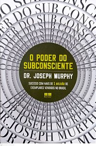 Livro o Poder do Subconsciente Autor Murphy, Joseph (2023) [seminovo]