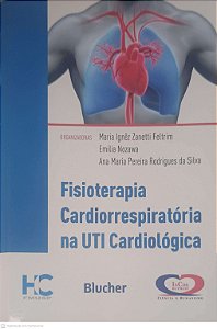 Livro Fisioterapia Cardiorespiratoria na Uti Cardiologia Autor Feltrim, Maria Ignêz Zanetti (2015) [usado]