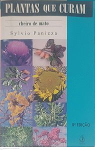 Livro Plantas que Curam Autor Panizza, Sylvio (1997) [usado]