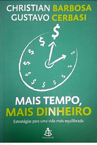 Livro Mais Tempo, Mais Dinheiro Autor Cerbasi, Gustavo (2014) [seminovo]