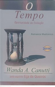 Livro o Tempo Oportunidade de Evolução Autor Canutti, Wanda A. (2004) [usado]