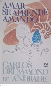 Livro Amar Se Aprende Amando Autor Andrade, Carlos Drummond de (1991) [usado]