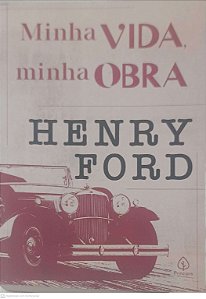Livro Minha Vida, Minha Obra Autor Ford, Henry (2021) [usado]