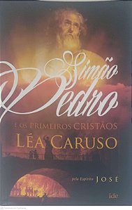 Livro Simão Pedro: e os Primeiros Cristãos Autor Caruso, Lea (2015) [usado]