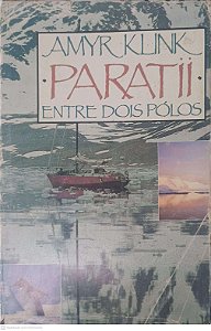 Livro Paratii: entre Dois Pólos Autor Klink, Amyr (1995) [usado]