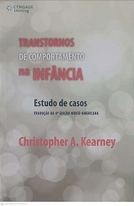Livro Transtornos de Comportamento na Infância Autor Kearney, Christopher A. (2012) [usado]