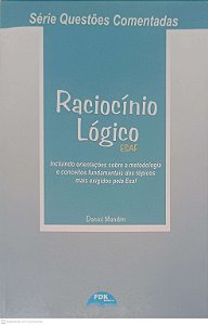 Livro Raciocínio Logico: Incluindo Orientações sobre a Metodologia e Conceitos Fundamentais dos Tópicos Mais Exigidos pela Esaf Autor Mandim, Daniel (2004) [usado]