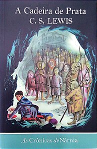 Livro a Cadeira de Prata [as Crônicas de Nárnia; 6] Autor C. S. Lewis (2020) [seminovo]