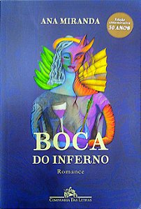 Livro Boca do Inferno Autor Miranda, Ana (2019) [seminovo]