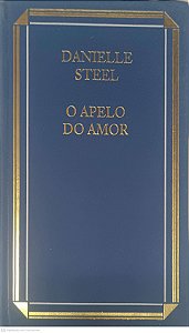 Livro o Apelo do Amor Autor Steel, Danielle [usado]