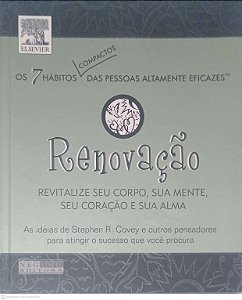 Livro Renovação: Revitalize seu Corpo, sua Mente, seu Coração e sua Alma Autor Covey, Stephen R. (2003) [usado]