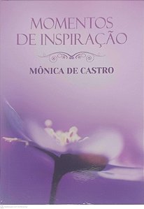 Livro Momentos de Inspiracao Autor Castro, Mônica de (2013) [usado]