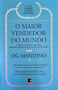 Livro o Maior Vendedor do Mundo, 2ª Parte: o Fim da História Autor Mandino, Og (2016) [usado]