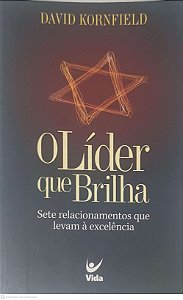 Livro o Lider que Brilha: Sete Relacionamentos que Levam À Excel~encia Autor Kornfield, David (2007) [usado]