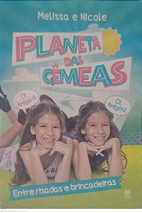 Livro Planeta das Gemeas Autor Melissa e Nicole (2017) [usado]