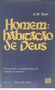 Livro Homem: Habitação de Deus Autor Tozer, A. W. (1966) [usado]