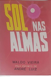 Livro Sol nas Almas Autor Vieira, Waldo (1984) [usado]