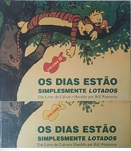 Livro os Dias Estão Simplesmente Lotados: um Livro de Calvin e Haroldo Volume I e Ii Autor Watterson, Bill [usado]