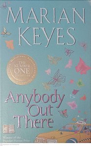 Livro Anybody Out There Autor Keyes, Marian (2007) [seminovo]