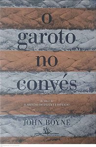 Livro o Garoto no Convés Autor Boyne, John (2015) [usado]
