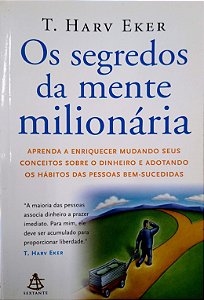 Livro os Segredos da Mente Milionária Autor Eker, T. Harv (2010) [seminovo]