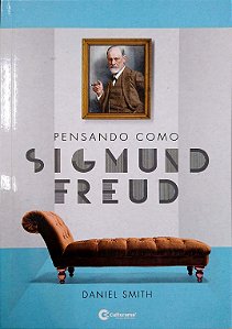 Livro Pensando Como Sigmund Freud Autor Smith, Daniel (2022) [seminovo]