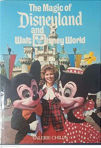 Livro The Magic Of Dineyland And Walt Disney World Autor Childs, Valerie [usado]