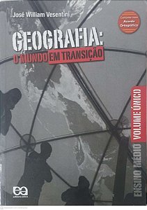 Livro Geografia: o Mundo em Transição Autor Vesentini, José William (2012) [usado]