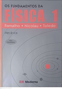Livro os Fundamentos da Fisica Vol 1 Autor Toledo, Ramalho Nicolau (2006) [usado]