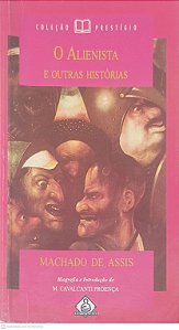Livro o Alienista e Outras Histórias Autor Assis, Machado de (1998) [usado]