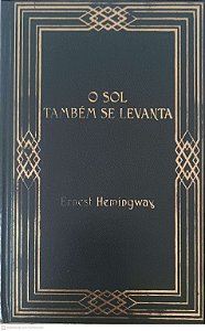 Livro o Sol Também Se Levanta Autor Hemingway, Ernest (1982) [usado]