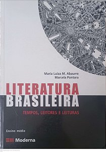 Livro Literatura Brasileira: Tempos, Leitores e Leituras Autor Abaurre, Maria Luzia (2008) [usado]