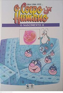 Livro Era Uma Vez o Corpo Humano: o Nascimento Ii Autor Desconhecido (1995) [usado]
