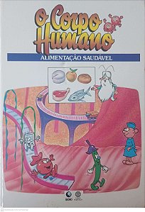 Livro o Corpo Humano: Alimentação Saudável Autor Desconhecido (1995) [usado]